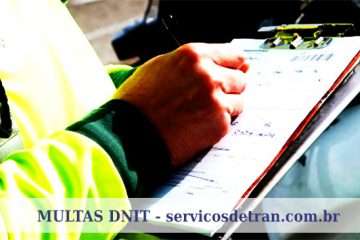 DNIT MULTAS – Como usar o serviço e consultar as multas do seu veículo